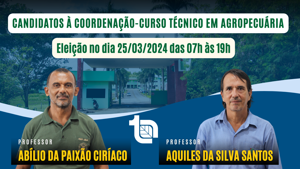 Candidatos à coordenação do Curso Técnico em Agropecuária. Professor Abílio e professor Aquiles. Imagens dos dois candidatos.